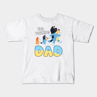 Bluey Animated Movie the walking dad Kids T-Shirt